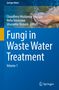 "Fungi in Waste Water Treatment, Volume 1." Titel und Herausgeber. Springer Water. Logo: Springer. Hände halten Wasser., Buch