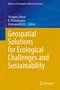 Titel: Geospatial Solutions for Ecological Challenges and Sustainability. Autoren: Swagata Ghosh, B. Mahalingam, Vishwanath B.C. Gelbes Design., Buch