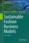 Titel: "Sustainable Fashion Business Models"; Untertitel: "Case Studies". Grüner Hintergrund mit textiler Struktur., Buch