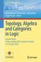 "Topology, Algebra and Categories in Logic" Lecture Notes, Coimbra TACL Summer School, 14-18 June 2022., Buch