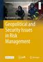 Titel: "Geopolitical and Security Issues in Risk Management". Oben Feuerwehreinsatz mit zwei Feuerwehrleuten., Buch