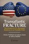 "Transatlantic Fracture: The Erosion of U.S.-European Relations in an Unstable Order" von Stefan Fröhlich und anderen. Zwei Boxhandschuhe, links USA-Flagge, rechts EU-Flagge. Springer-Logo., Buch
