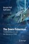 Kersten Hall, Ralf Dahm. The Dawn Fisherman: Friedrich Miescher and the Discovery of DNA. Fische und DNA-Strang. Springer-Logo., Buch