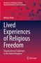 Oben verläuft der Text: "Boundaries of Religious Freedom". Darunter steht der Titel "Lived Experiences of Religious Freedom". Ein roter Hintergrund zeigt fliegende Vögel. Unten ist ein Logo., Buch