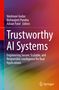 Text: "Trustworthy AI Systems. Engineering Secure, Scalable, and Responsible Intelligence for Real Applications." Farbiges Design., Buch