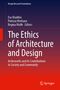 "The Ethics of Architecture and Design: Archeworks and its Contributions to Society and Community" von mehreren Editoren., Buch
