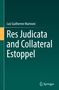 Luiz Guilherme Marinoni. Res Judicata and Collateral Estoppel. Grüner Hintergrund, Springer-Logo unten rechts., Buch