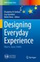 Designing Everyday Experience, Buch, Buch