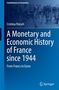 Titel: "A Monetary and Economic History of France since 1944". Autorenname: Cristina Peicuti. Hintergrund: Stadtansicht., Buch