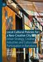 "Local Cultural Policies for a Neo-Creative City" von Joaquim Rius Ulldemolins, Ricardo Klein. Bunte urbane Straßenszene., Buch