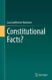 Buchtitel: "Constitutional Facts?" von Luiz Guilherme Marinoni. Grünes Cover, Springer Logo unten rechts., Buch