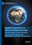 „Global Perspectives on African Entrepreneurship“, bearbeitet von Katerina Nicolopoulou et al. Globus mit Netzlinien., Buch