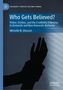 "Who Gets Believed?" steht in Weiß auf Blau. Dunkles Schattenbild einer Hand über einem strukturierten Hintergrund., Buch