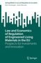 Justus Wesseler: Law and Economics of Regulation of Engineered Living Materials in the EU, Buch, Buch
