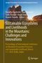 "Sustainable Ecosystems and Livelihoods in the Mountains: Challenges and Innovations." Berglandschaft im Sonnenlicht., Buch