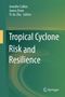 „Tropical Cyclone Risk and Resilience“. Herausgeber: Jennifer Collins, James Done, Yi-Jie Zhu. Grüner Hintergrund., Buch