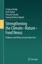 Buchtitel: "Strengthening the Climate–Nature–Food Nexus". Autoren: V. Ratna Reddy, Dil B Rahut, Tetsushi Sonobe, Anurag Krishna Vippala., Buch