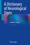 "A Dictionary of Neurological Signs, Andrew J. Larner, Fifth Edition." Blaues Cover, mehrfarbige Akzente. Springer-Logo., Buch