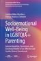 Buchtitel: "Socioemotional Well-Being in LGBTQIA+ Parenting" von Carolina Alday-Mondaca und Patricia Nolasco-Clemente., Buch