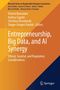 Titel: Entrepreneurship, Big Data, and AI Synergy. Autoren: Veland Ramadani, Andrea Caputo, Christina Theodoraki, Shqipe Gërguri-Rashiti. Gelbes Design., Buch