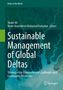 Titel: "Sustainable Management of Global Deltas". Autoren: Shakir Ali, Nader Noureldeen Mohamed Ramadan. Hintergrund mit Fluss-Delta und Logo., Buch