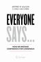 JEFFREY R. WILSON & CHIU-I AKI CHEN, EVERYONE SAYS..., HOW WE MISTAKE CONFIDENCE FOR CONSENSUS; schlichtes Layout, Springer-Logo., Buch