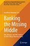 Titel: "Banking the Missing Middle". Autor: Kouafilann Abdoulaye Sory. Orange-gelbes Design mit Springer-Logo., Buch