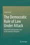 Titel: "The Democratic Rule of Law Under Attack". Grün-blauer Hintergrund mit feinen Linien. Springer-Logo unten rechts., Buch