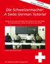 Paul G. Schreier: Die Schweizermacher, Buch