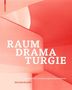 Holger Kleine: Raumdramaturgie, Buch