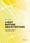 Ulrike Brandi: Light, Nature, Architecture, Buch