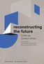 Reconstructing the Future, Buch