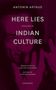 Antonin Artaud: "Here Lies" preceded by "The Indian Culture", Buch