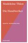 Madeleine Thien: Die Handwerker, Buch