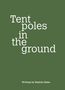 Stephen Bates: Tent poles in the ground, Buch