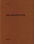 Heinz Wirz: BUR Architekten, Buch