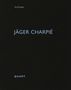 Jäger Charpié, Buch, Buch