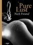 Nick Freund: Pure Lust, Buch, Buch