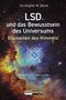 Text: LSD und das Bewusstsein des Universums. Illustration: Kosmische Farben und geometrisches Muster.