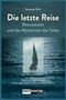 Text: "Die letzte Reise: Bewusstsein und das Geheimnis des Todes" von Stanislav Grof. Segelboot auf offener See bei Mondschein.