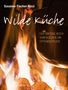 Susanne Fischer-Rizzi: Wilde Küche, Buch