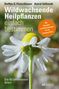 Steffen Guido Fleischhauer: Wildwachsende Heilpflanzen einfach bestimmen, Buch
