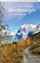 Ronald Gohl: 45 faszinierende Wanderungen im Berner Oberland, Buch
