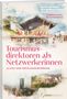 Buchtitel: "Tourismusdirektoren als Netzwerkerinnen". Illustration von Alpenhütten und modernen Gebäuden., Buch
