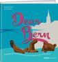 „Dear Bern“ in großer, geschwungener Schrift. Illustration: Ein liegender Bär vor Stadtsilhouette.