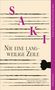 Saki: Nie eine langweilige Zeile, Buch