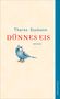 Theres Essmann: Dünnes Eis, Buch