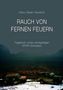 Hans-Dieter Handrich: Rauch von fernen Feuern, Buch