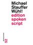 Michael Stauffer: Wühl!, Buch