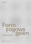 Form Follows Beam, Buch